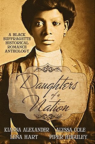 Review| Daughters of a Nation: A Black Suffragette Historical Romance Anthology